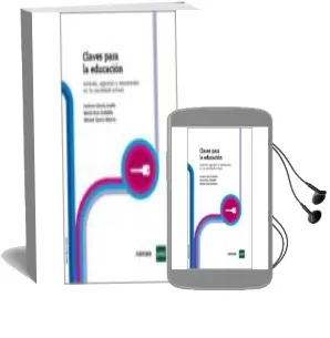 Descargar AudioLibro Claves para la Educacion: Actores, Agentes y Escenarios en la soc Iedad Actual de Lorenzo Garcia Aretio año 2009