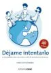 AudioLibro Dejame Intentarlo: La Discapacidad: Hacia una Vision Creativa de las Limitaciones Humanas de Tomas Castillo Arenal
