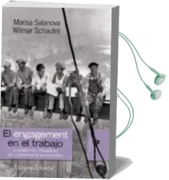 Descargar AudioLibro El Engagement en el Trabajo: Cuando el Trabajo se Convierte en pa Sion de Marisa Salanova Soria año 2009
