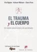 AudioLibro El Trauma y el Cuerpo: Un Modelo Sensoriomotriz de Psicoterapia de Ogden Pat
