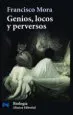 AudioLibro Genios, Locos y Perversos: Cerebro, Enfermedad Mental y Diversida d Humana de Francisco Mora