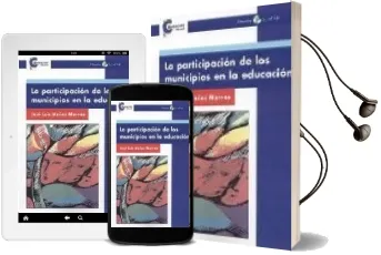 Descargar AudioLibro La Participacion de los Municipios en la Educacion de Jose Luis Muñoz Moreno año 2009