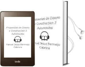 Descargar AudioLibro Propuestas de Diseño y Construccion. 3. Automoviles de Manuel Jesus Bermejo Cabrera año 2009