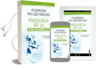 Descargar AudioLibro Psicologia de la Seduccion de Alejandra Vallejo Nagera año 2009