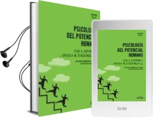 Descargar AudioLibro Psicologia del Potencial Humano: Cuestiones Fundamentales y Direcciones Futuras para una Psicologia Positiva de Lisa G. Aspinwall año 2009
