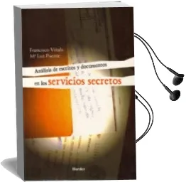 Descargar AudioLibro Analisis de Escritos y Documentos en los Servicios Secretos de Francisco Viñals año 2009