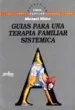 AudioLibro Guias para una Terapia Familiar Sistemica de Michael White