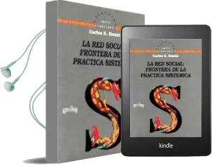 Descargar AudioLibro La red Social: Fronteras de la Practica Sistemica de Carlos E. Sluzki año 2009