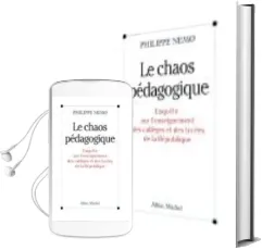 Descargar AudioLibro Le Chaos Pedagogique : Enquête Pour l Enseignement des Collèges e t des Lycées de la République de Philippe Nemo año 2009