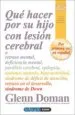 AudioLibro Que Hacer por su Hijo con Lesion Cerebral o Retraso Mental, Defic Iencia Mental, Paralisis Cerebral, Epilepsia de Glenn Doman