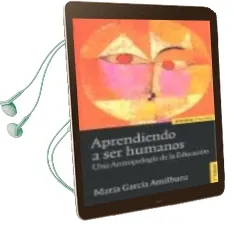 Descargar AudioLibro Aprendiendo a ser Humanos: Una Antropologia de la Educacion (3ª e d.) de Maria Garcia Amilburu año 2009