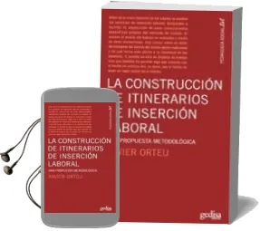 Descargar AudioLibro Construccion de Itinerarios de Insercion Laboral de Xavier Orteu año 2009
