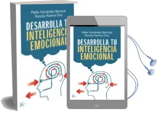 Descargar AudioLibro Desarrolla tu Inteligencia Emocional (4ª Ed.) de Pablo Fernandez Berrocal año 2009