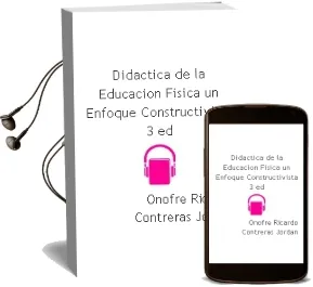 Descargar AudioLibro Didactica de la Educacion Fisica: Un Enfoque Constructivista (3ª ed) de Onofre Ricardo Contreras Jordan año 2009