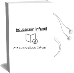 Descargar AudioLibro Educacion Infantil de Jose Luis Gallego Ortega año 2009