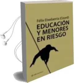 Descargar AudioLibro Educacion y Menores en Riesgo de Felix Etxeberria año 2009