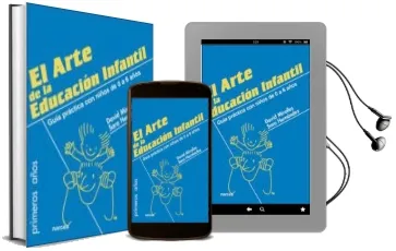 Descargar AudioLibro El Arte de la Educacion Infantil: Guia Practica con Niños de 0 a 6 Años de David Miralles año 2009