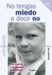 AudioLibro No Tengas Miedo a Decir no: Los Padres y la Firmeza Educativa de Osvaldo Poli