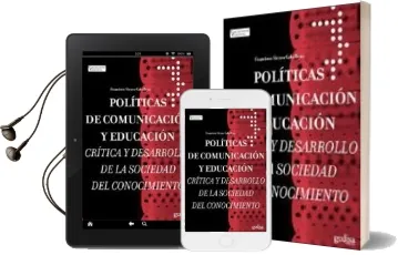 Descargar AudioLibro Politicas de Comunicacion y Educacion: Critica y Desarrollo de la Sociedad del Conocimiento de Francisco Sierra Caballero año 2009