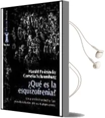 Descargar AudioLibro Que es la Esquizofrenia: Una Enfermedad y las Posibilidades de su Tratamiento de Harald Posininsky año 2009