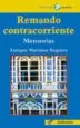 AudioLibro Remando Contracorriente: Memorias de Enrique Martinez Reguera