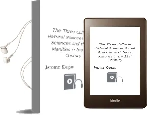 Descargar AudioLibro The Three Cultures: Natural Sciences, Social Sciences, and the hu Manities in the 21St Century de Jerome Kagan año 2009