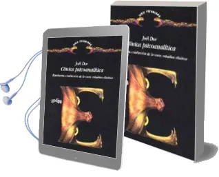 Descargar AudioLibro Clinica Psicoanalitica: Enseñanza, Conduccion de la Cura, Estudio s Clinicos de Joel Dor año 2009