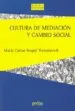 AudioLibro Cultura de Mediacion y Cambio Social de Maria Carme Boque Torremirell