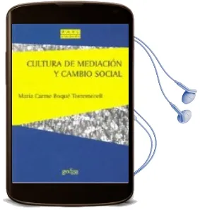 Descargar AudioLibro Cultura de Mediacion y Cambio Social de Maria Carme Boque Torremirell año 2009