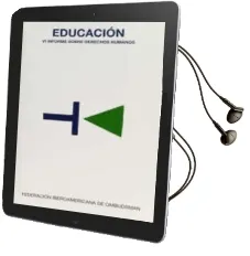 Descargar AudioLibro Educacion: Vi Informe Sobre Derechos Humanos de Varios Autores año 2009