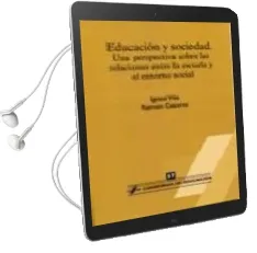Descargar AudioLibro Educacion y Sociedad: Una Perspectiva Entre las Relaciones de la Escuela y el Entorno Social de Ramon Casares año 2009