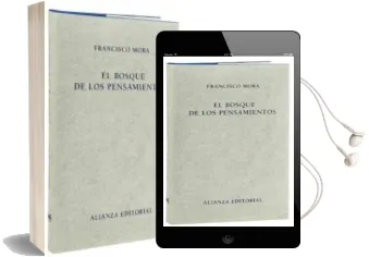Descargar AudioLibro El Bosque de los Pensamientos de Francisco Mora año 2009