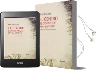 Descargar AudioLibro El Centro se Distingue por su Levedad: Conferencias e Historias t Erapeuticas de Bert Hellinger año 2009
