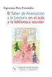 AudioLibro El Taller de Animacion a la Lectura en el Aula y la Biblioteca es Colar de Esperanza Pozo Fernandez