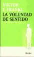 AudioLibro La Voluntad de Sentido: Conferencias Escogidas Sobre Logoterapia (3ª Ed.) de Viktor Emil Frankl