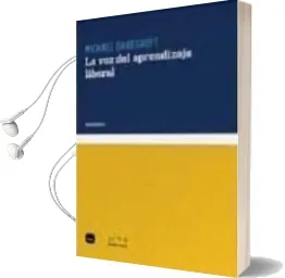 Descargar AudioLibro La voz del Aprendizaje Liberal de Michael Oakeshott año 2009