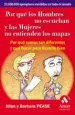 AudioLibro Por que los Hombres no Escuchan y las Mujeres no Entienden los ma Pas: Por que Somos tan Diferentes y que Hacer para Llevarlo Bien de Allan Pease