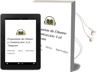 Descargar AudioLibro Propuestas de Diseño y Construccion. 4. el Tangram de Manuel Jesus Bermejo Cabrera año 2009