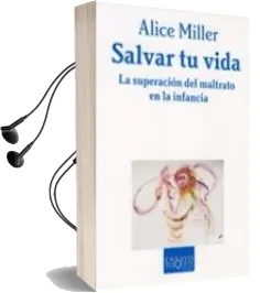 Descargar AudioLibro Salvar tu Vida: La Superacion del Maltrato en la Infancia de Alice Miller año 2009