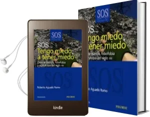 Descargar AudioLibro Sos... Tengo Miedo a Tener Miedo: Crisis de Panico, Fobofobia y a Gorafobia del Siglo xxi de Roberto Aguado año 2009