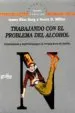 AudioLibro Trabajando con el Problema del Alcohol: Orientaciones y Sugerenci as para la Terapia Breve de Familia de Insoo Kim Berg