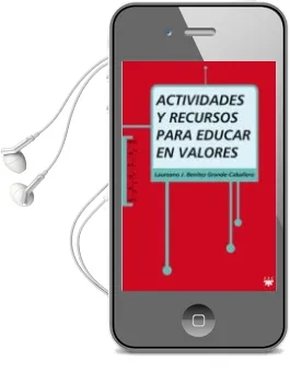 Descargar AudioLibro Actividades y Recursos para Educar en Valores de Laureano J. Benitez Grande Caballero año 2009