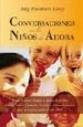 AudioLibro Conversaciones con los Niños de Ahora de Meg Blackburn Losey