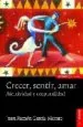 AudioLibro Crecer, Sentir, Amar: Afectividad y Corporalidad.(2ªed) de Juan Ramon Garcia Morato
