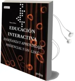 Descargar AudioLibro Educacion Interactiva: Enseñanza y Aprendizaje Virtual y Presenci al de Marco Silva año 2009