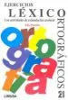 AudioLibro Ejercicios Lexico-Ortograficos: Con Actividades de Estimulacion c Erebral (2ª ed) de Elia Paredes