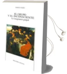 Descargar AudioLibro El Grupo y el Inconsciente: Lo Imaginario Grupal de Varios Autores año 2009