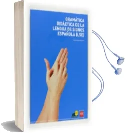 Descargar AudioLibro Gramatica Didactica de la Lengua Signos Española (Lse) de Angel Luis Herrero Blanco año 2009