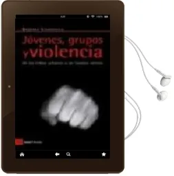 Descargar AudioLibro Jovenes, Grupos y Violencia: De las Tribus Urbanas a las Bandas l Atinas de Barbara Scandoglio año 2009