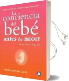 Descargar AudioLibro La Conciencia del Bebe Antes de Nacer de Wendy Anne Maccarty año 2009